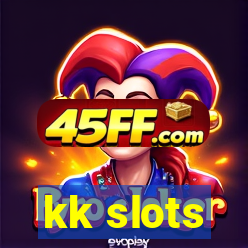kk slots